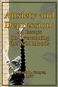 Anxiety and Depression: 42 Essays on Overcoming the Wild Moods